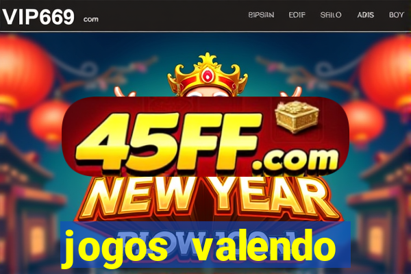 jogos valendo dinheiro online